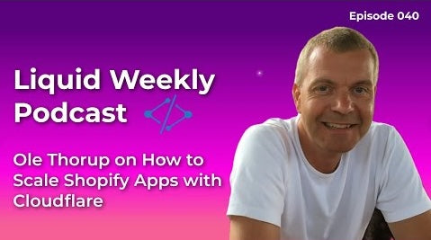 Episode 40 - Ole Thorup on How to Scale Shopify Apps with Cloudflare