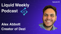 Episode 50 - Alex Abbott Creator of Dezi