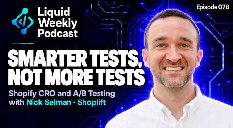 Smarter Tests, Not More Tests with Nick Selman of Shoplift
